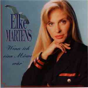 Elke Martens - Wenn Ich Eine Möwe Wär'