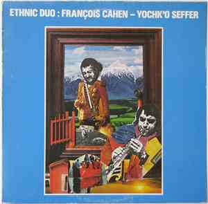 Ethnic Duo : François Cahen - Yochk'o Seffer - Ethnic Duo