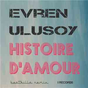 Evren Ulusoy - Histoire D'Amour