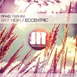 Firas Tarhini - Sky High / Eccentric