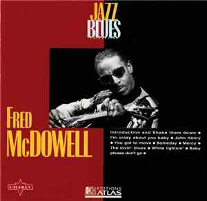 Fred McDowell - Jazz & Blues Collection