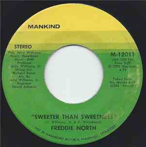 Freddie North - Sweeter Than Sweetness / I Did The Woman Wrong