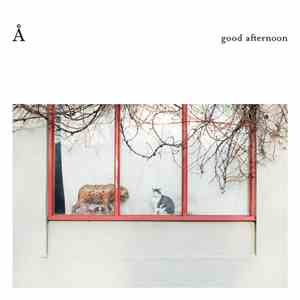 Å - Good Afternoon