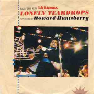 Howard Huntsberry / Los Lobos - Lonely Teardrops / Goodnight My Love