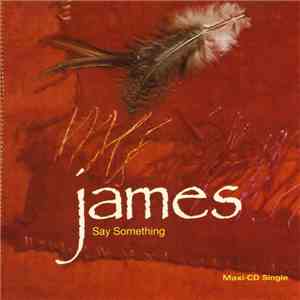 James - Say Something