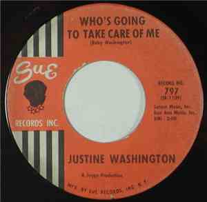 Justine Washington - Who's Going To Take Care Of Me / I Can't Wait Until I  ...