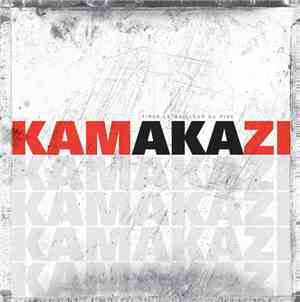 Kamakazi  - Tirer Le Meilleur Du Pire