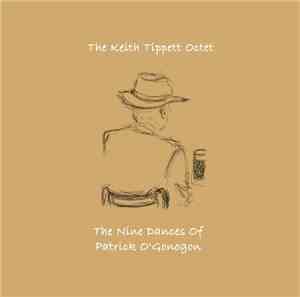 Keith Tippett - The Nine Dances Of Patrick O'Gonogon