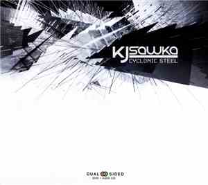 KJ Sawka - Cyclonic Steel