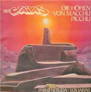 Los Jaivas, Pablo Neruda - Die Höhen Von Macchu Picchu