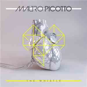 Mauro Picotto - The Whistle