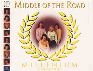 Middle Of The Road - Millenium Collection