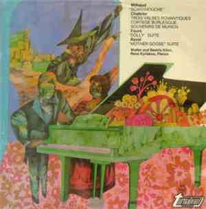 Milhaud, Chabrier, Fauré, Ravel - Scaramouche / Trois Valses Romantiques /  ...