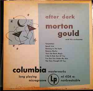 Morton Gould And His Orchestra - After Dark