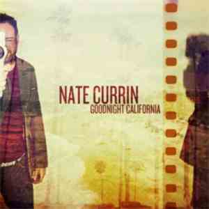 Nate Currin - Goodnight California
