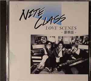 Nite Class  - Love Scenes (Deluxe Edition)