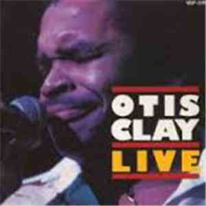 Otis Clay - Live