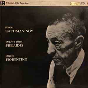 Sergio Fiorentino, Sergei Vasilyevich Rachmaninoff - Rachmaninov - 24 Prelu ...