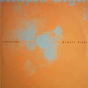Simple Sight - Leave Me Alone