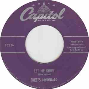 Skeets McDonald - Let Me Know / I'm Sorry To Say I'm Sorry