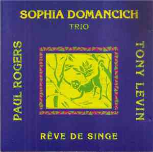 Sophia Domancich Trio - Rêve De Singe