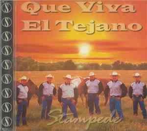 Stampede  - Que Viva El Tejano