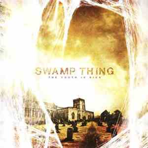 Swamp Thing  - The Youth Is Sick