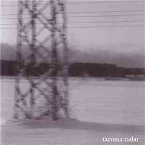 Tacoma Radar - No One Waved Goodbye