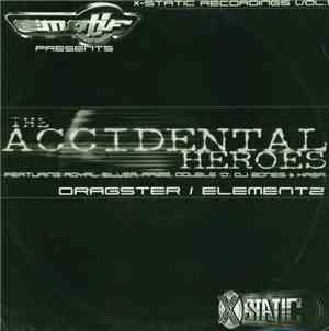 The Accidental Heroes - Dragster / Elementz