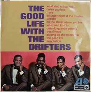 The Drifters - The Good Life With The Drifters