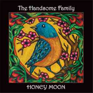 The Handsome Family - Honey Moon