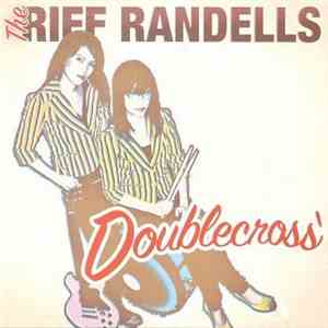 The Riff Randells - Doublecross
