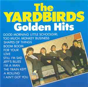The Yardbirds - Golden Hits