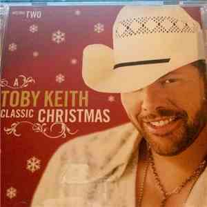 Toby Keith - Classic Christmas Volume Two