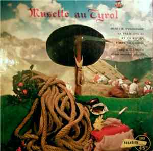 Tony Casanova Et Son Ensemble Musette - Musette Au Tyrol