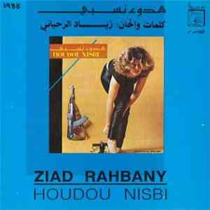 زياد الرحباني = Ziad Rahbany - هدوء نسبي = Houdou Nisbi