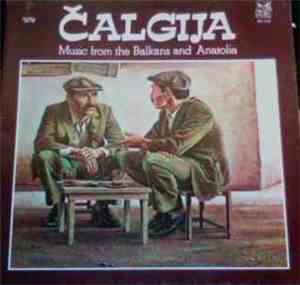 Čalgija - Music From The Balkans And Anatolia No. 1