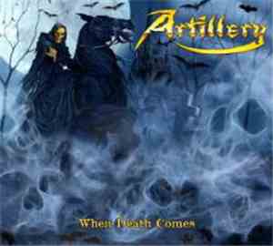 Artillery  - When Death Comes
