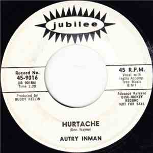 Autry Inman - Hurtache / Mr. Love Passed Away