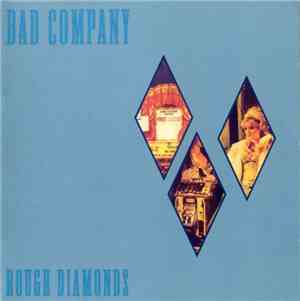 Bad Company  - Rough Diamonds
