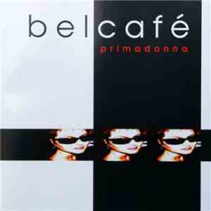 Belcafé - Primadonna