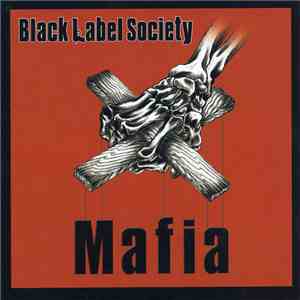 Black Label Society - Mafia