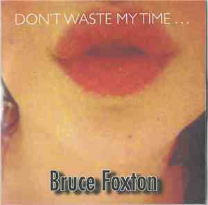 Bruce Foxton With Special Guest Steve Cropper - Don't Waste My Time