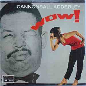 Cannonball Adderley - Wow!