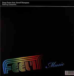 Deep Factor Feat. Carroll Thompson - Nothing Compares