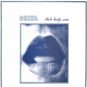 Delta  - Bele Lađe Sna