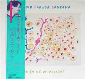 Devadip Carlos Santana - The Swing Of Delight