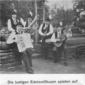 Die Lustigen Edelweißbuam - Spielen Auf