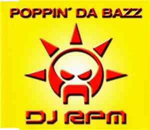 DJ RPM - Poppin' Da Bazz