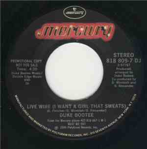 Duke Bootee - Live Wire (I Want A Girl That Sweats)